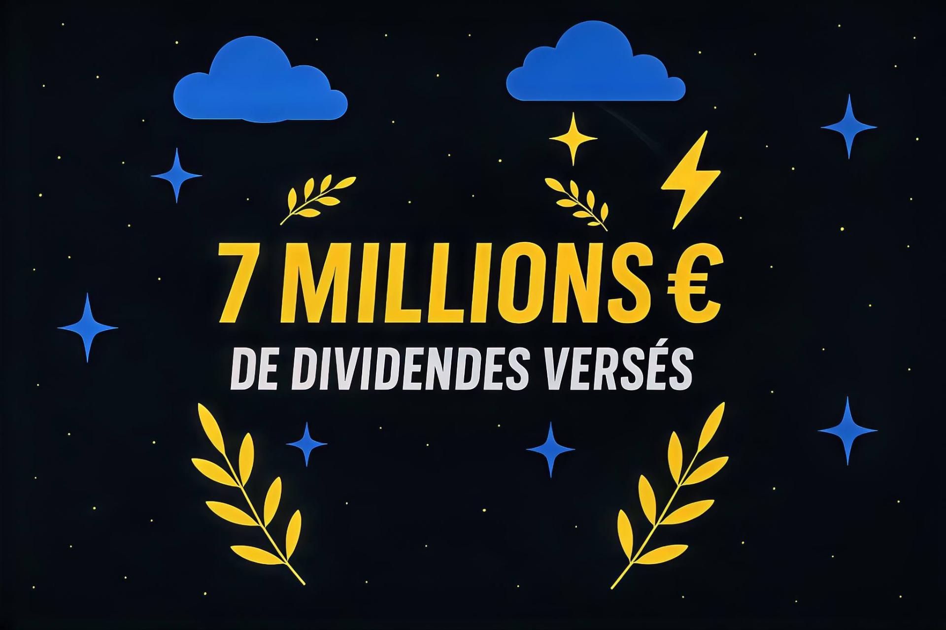7 Millions € de dividendes versés